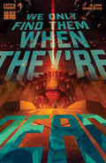 We Only Find Them When They're Dead #  7 (Boom Studios 2021)