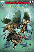 Wonder Woman/Conan #  2 of 6 (DC & Dark Horse Comics 2017)