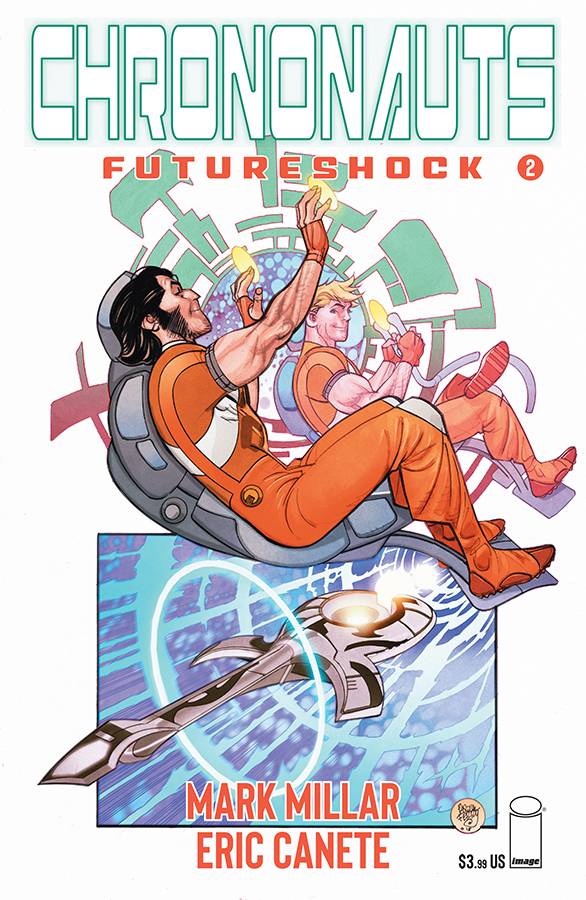 Chrononauts: Futureshock #  2 of 4 (Image Comics 2019)
