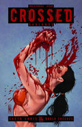 Crossed: Badlands # 25 (Avatar Comics 2013) Michael Dipascale Fresh Kill Variant Cover