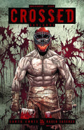 Crossed: Badlands # 25 (Avatar Comics 2013) Chopper Variant Cover