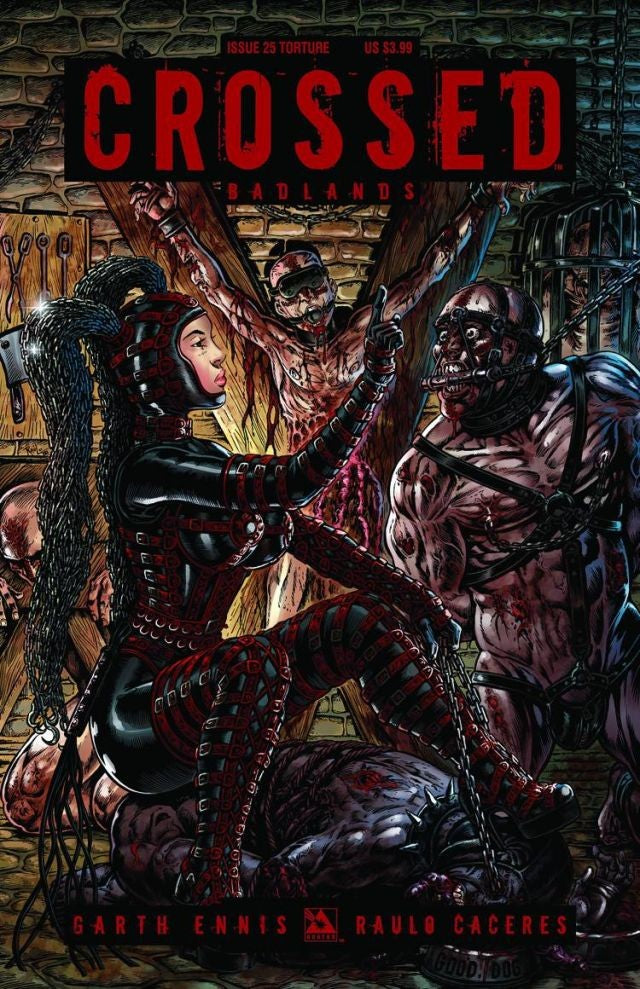 Crossed: Badlands # 25 (Avatar Comics 2013) Torture Variant Cover