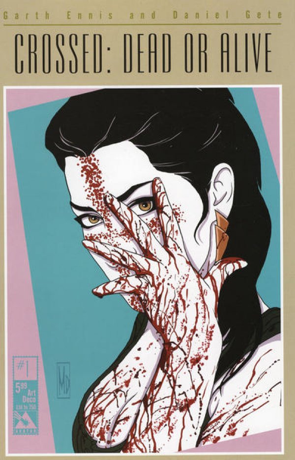 Crossed: Dead or Alive # 1 (Avatar Comics 2015) Michael Dipascale Art Deco Variant Cover