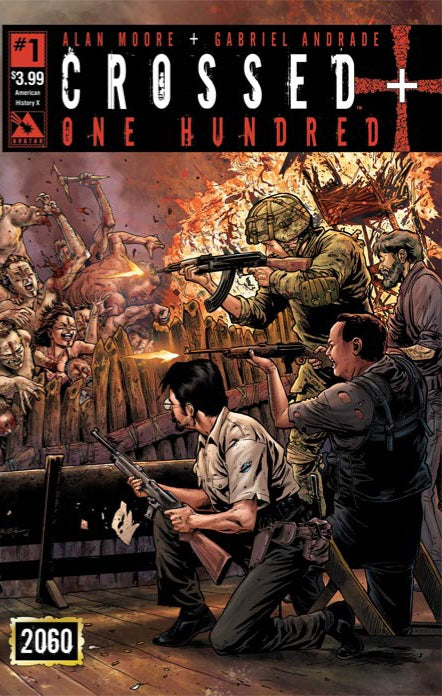 Crossed: Plus One Hundred # 1 (Avatar Comics 2014) Gabriel Andrade American History X Wraparound Variant