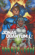Infinite Adventures Of Jonas Quantum #  6 (Legendary Comics 2016)