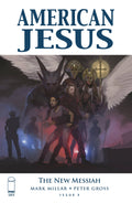 American Jesus: The New Messiah #  3 of 3 (Image Comics 2020)