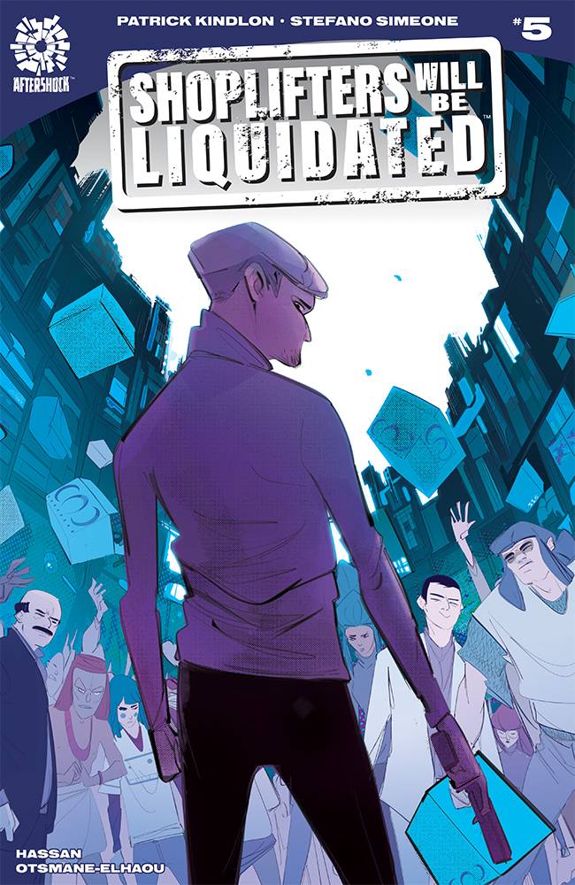 Shoplifters Will Be Liquidated #  5 (Aftershock Comics 2020)