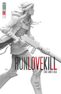 RunLoveKill #  1 (Image Comics 2015)