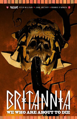 Britannia: We Who are about to Die # 1 (Valiant Comics 2017)