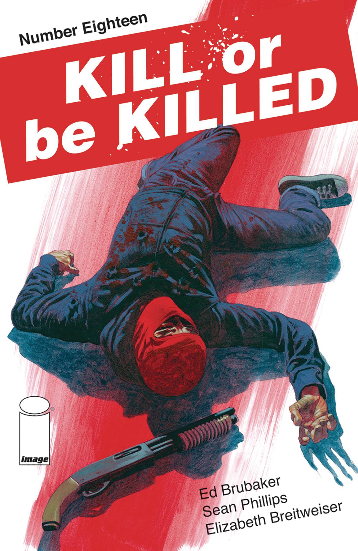 Kill or be Killed # 18 (Image Comics 2018)