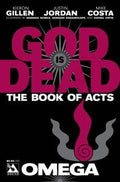 God is Dead: The Book of Acts Omega (Avatar Comics 2014)