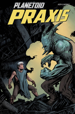 Planetoid Praxis #  2 of 6 (Image Comics 2017)