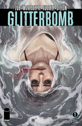 Glitterbomb # 1 (Image Comics 2016)