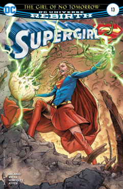 Supergirl # 13 Rebirth: The Girl of No Tomorrow (DC Comics 2017)