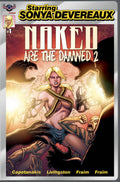 Starring Sonya Devereaux: Naked Are The Damned 2 # 1 (American Mythology 2016)