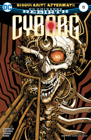 Cyborg # 15 (DC Comics 2017) Rebirth