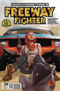 Ian Livingstone's Freeway Fighter #  1 of 4 (Titan Comics 2017) Oliver Variant