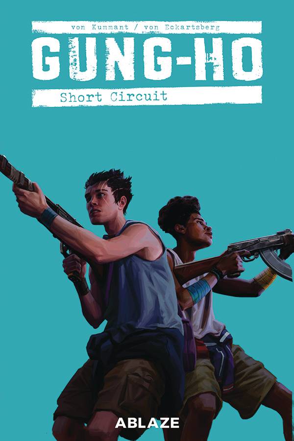 Gung-Ho: Short Circuit # 6 (Ablaze Comics 2020)