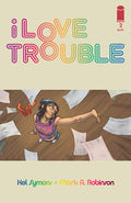 I Love Trouble # 2 (Image Comics 2013)