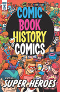 Comic Book History of Comics # 2 of 6 (IDW Publishing 2016)