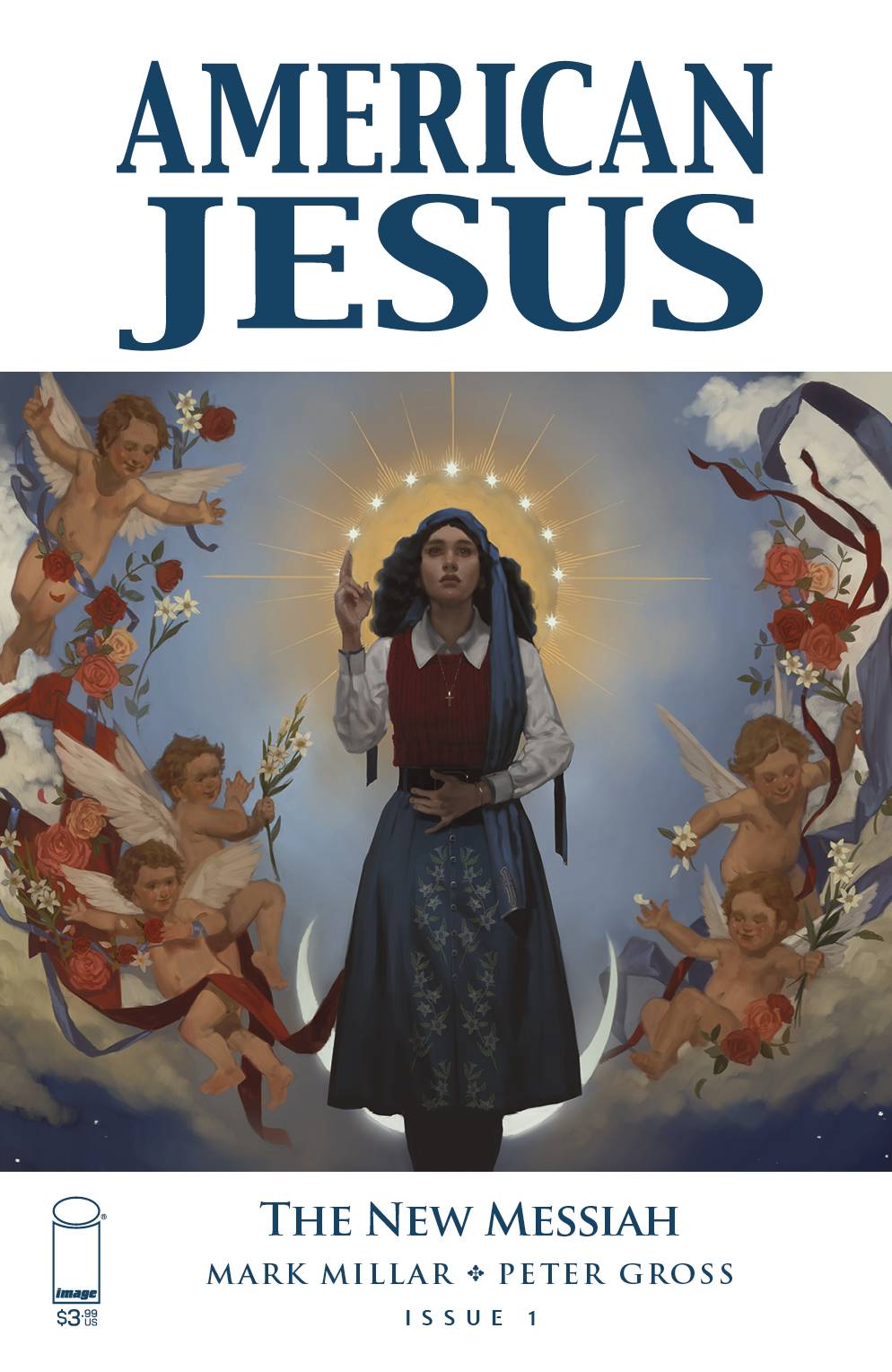 American Jesus: The New Messiah #  1 of 3 (Image Comics 2019)