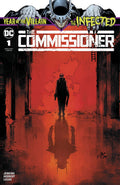 Infected: The Commissioner #  1 (DC Comics 2019)