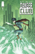 Danger Club # 6 (Image Comics 2012)