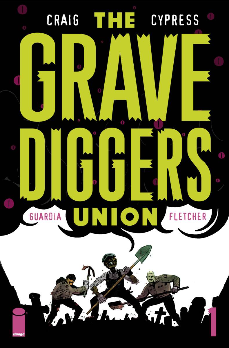 Gravediggers Union #  1 (Image Comics 2017)