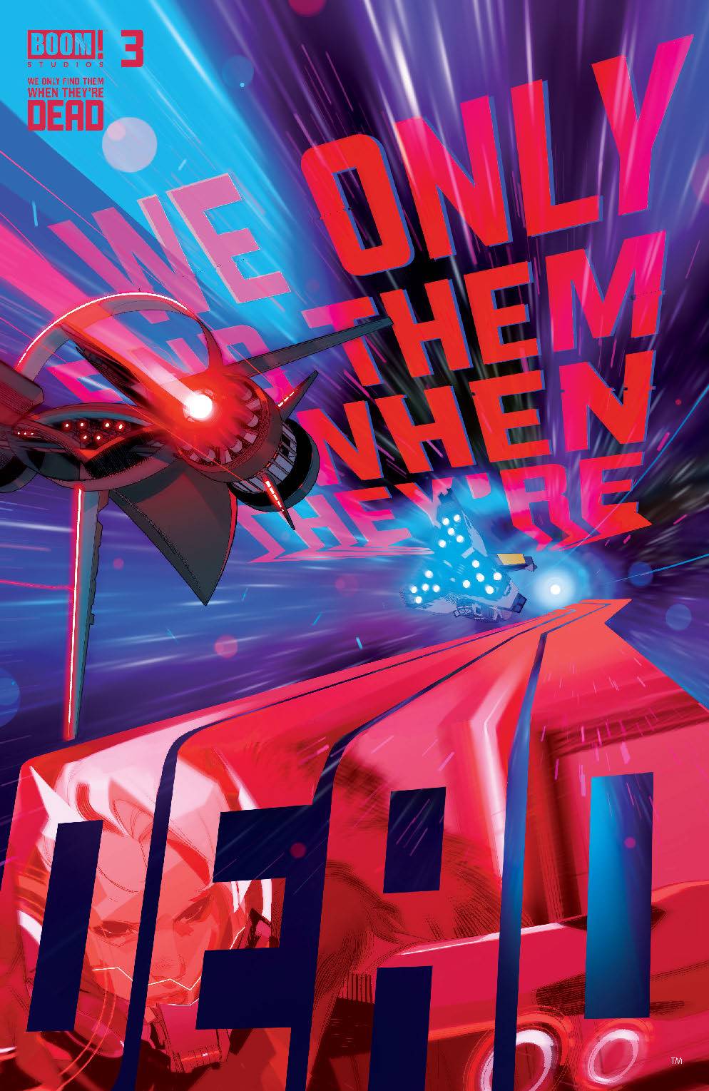 We Only Find Them When They're Dead #  3 (Boom Studios 2020)