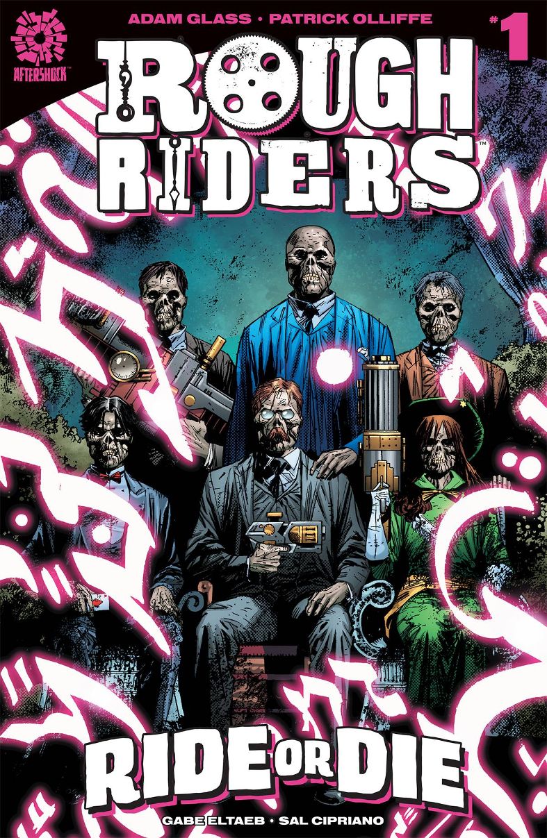 Rough Riders: Ride Or Die #  1 (Aftershock Comics 2018)