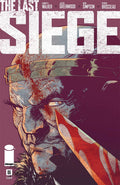 Last Siege #  6 of 8 (Image Comics 2018)