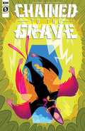 Chained To The Grave # 5 of 5 (IDW Publishing 2021)